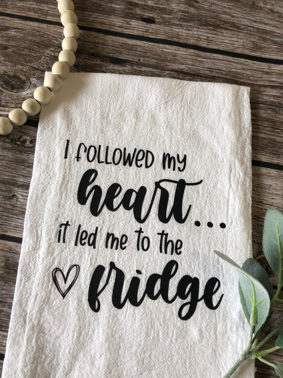 I Followed My Heart, It Led Me To The Fridge Hand Towel