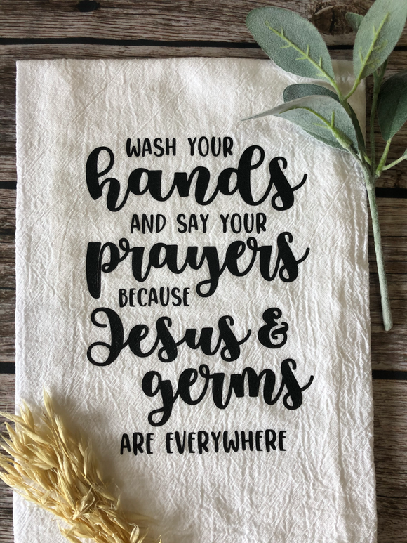 Wash Your Hands and Say Your Prayers Hand Towel